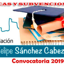 Becas y Subvenciones Fundación Felipe Sánchez Cabezudo - Convocatoria 2019-2020